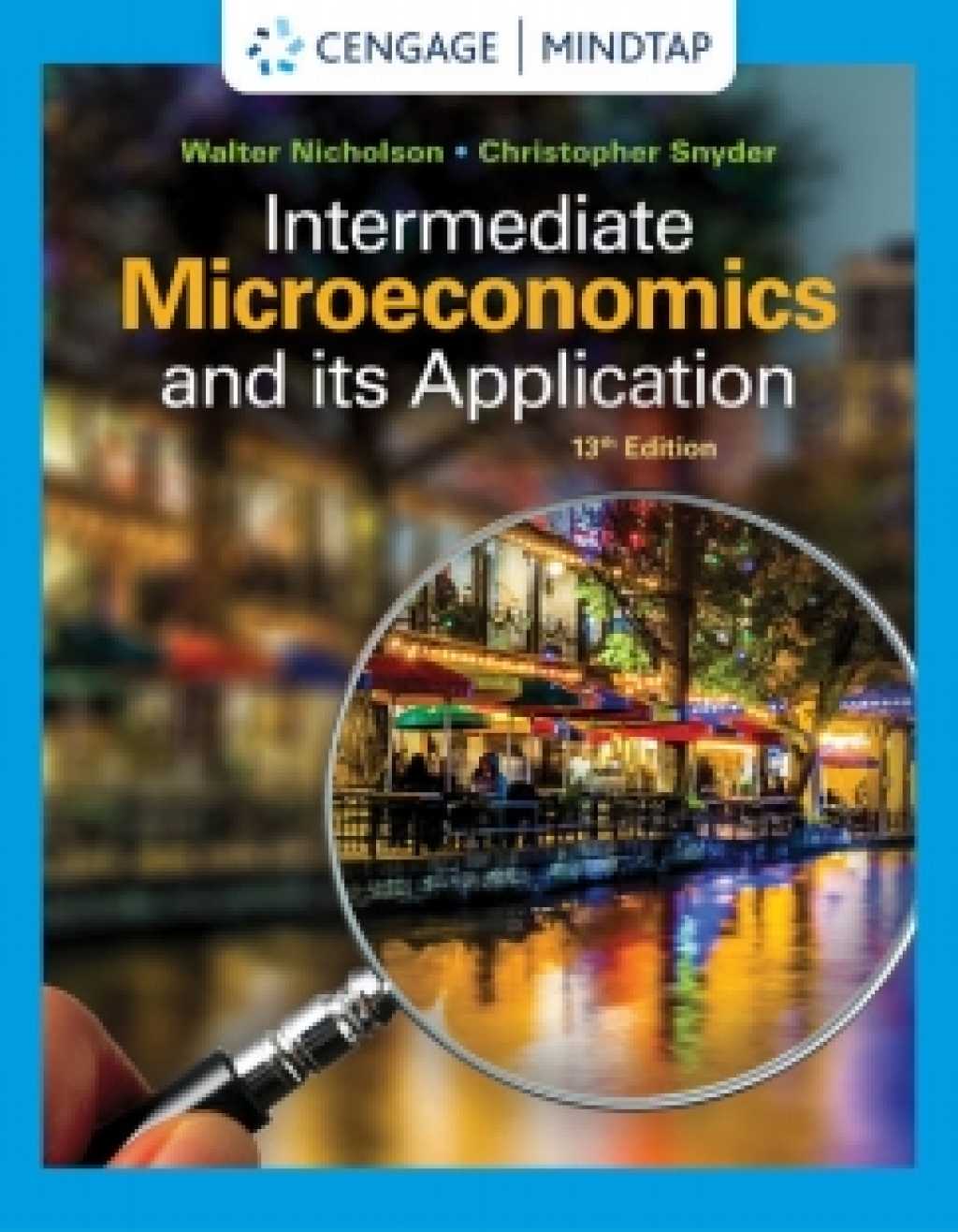 MindTap for Nicholson/Snyder's Intermediate Microeconomics and Its Application, 13th Edition [Instant Access], 1 term 13th Edition â€“ PDF/EPUB Version Downloadable